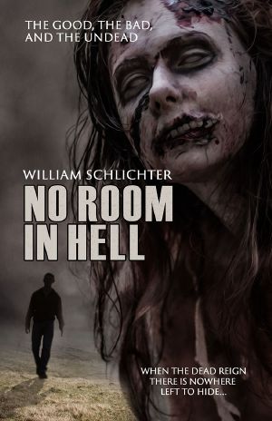 [No Room in Hell 01] • The Good, the Bad, and the Undead